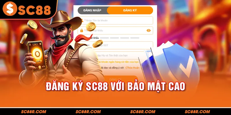 Đăng ký SC88 với bảo mật cao